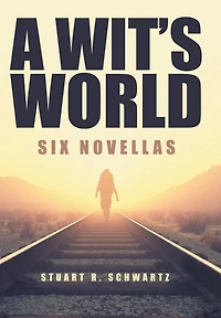 A Wit's World: Six Novellas