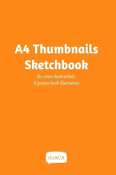 A4 Thumbnails Sketchbook - For Comicbook Artists And Picture Book Illustrators