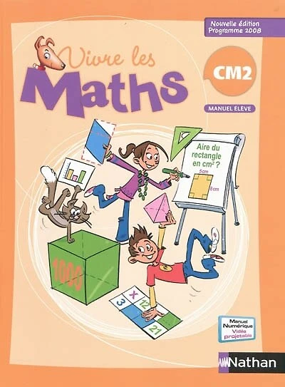 Vivre les maths CM2: manuel élève