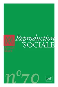 Actuel Marx, n°70. Reproduction sociale