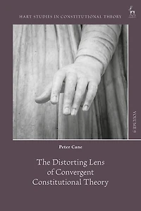 The Distorting Lens of Convergent Constitutional Theory