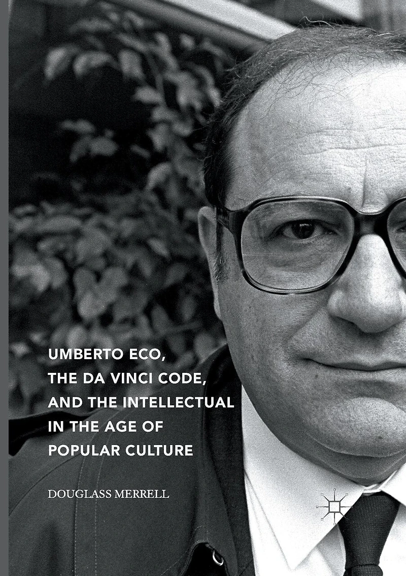 Umberto Eco, The Da Vinci Code, And Intellectual Age Of Popular Culture