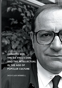 Umberto Eco, The Da Vinci Code, And Intellectual Age Of Popular Culture