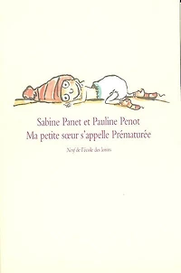 Ma petite soeur s'appelle Prématurée