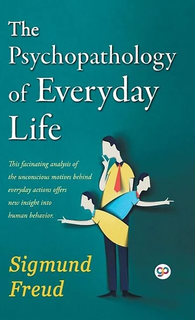 The Psychopathology of Everyday Life