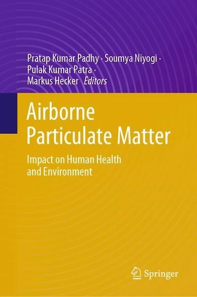 Airborne Particulate Matter: Impact on Human Health and Environment