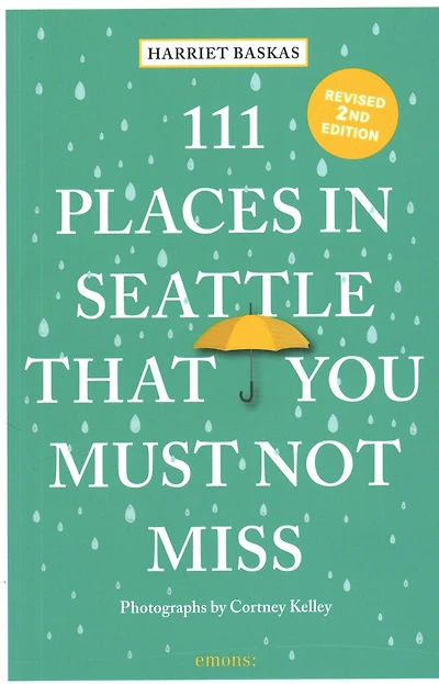 111 Places Seattle That You Must Not Miss