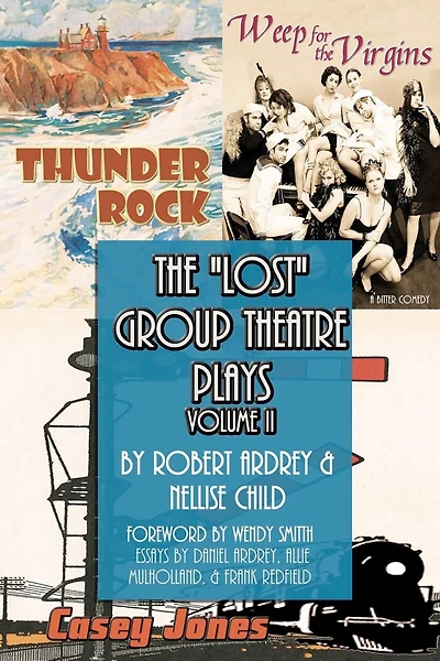 The Lost Group Theatre Plays: Volume II