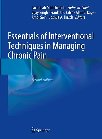 Essentials of Interventional Techniques Managing Chronic Pain