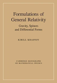 Formulations of General Relativity: Gravity, Spinors and Differential Forms