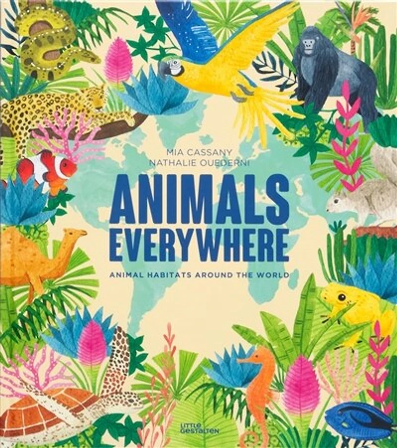 Animals everywhere: animal habitats around the world