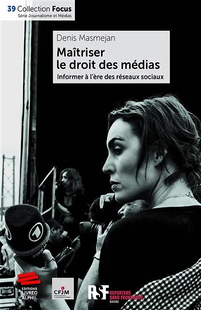 Maîtriser le droit des médias: Informer à l’ère des réseaux sociaux