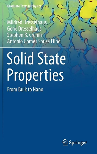 Solid State Properties: From Bulk To Nano