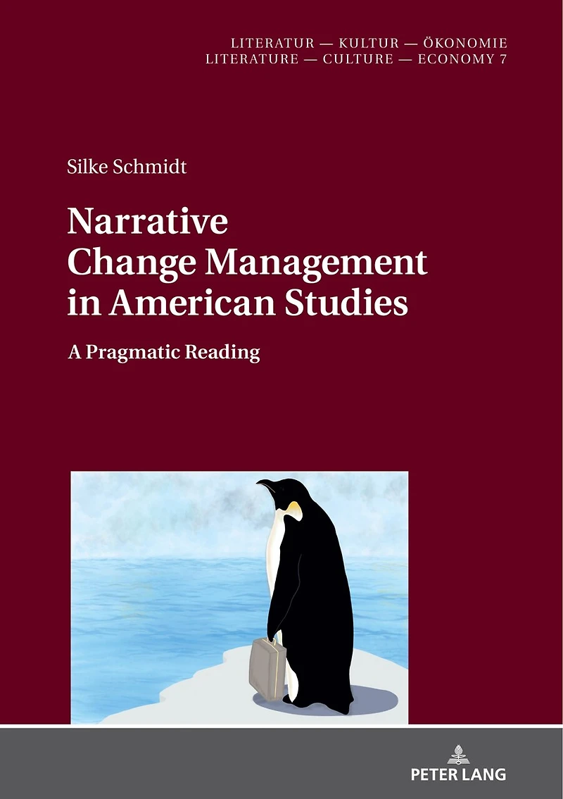 Narrative Change Management American Studies: A Pragmatic Reading