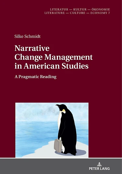 Narrative Change Management American Studies: A Pragmatic Reading