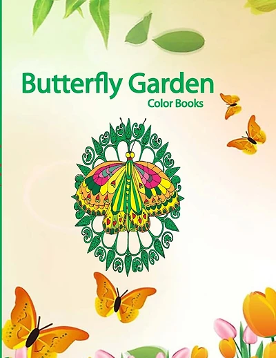 Butterfly Garden Color Books: Butterfly Color Books, An Adult Coloring Book, Kids Coloring Books.(Butterfly Garden Color Books)