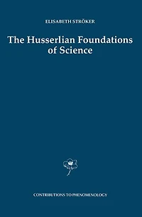 The Husserlian Foundations of Science