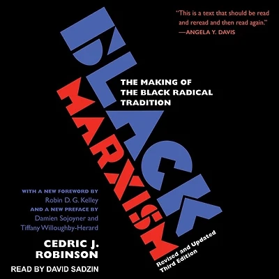 Black Marxism: the Making of Radical Tradition, Third Edition