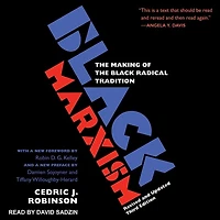 Black Marxism: the Making of Radical Tradition, Third Edition