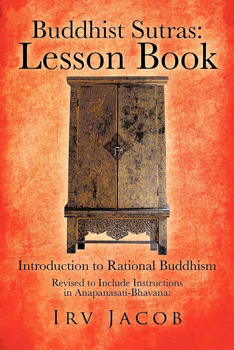 Buddhist Sutras: Lesson Book: Introduction To Rational Buddhism