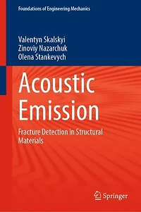 Acoustic Emission: Fracture Detection Structural Materials