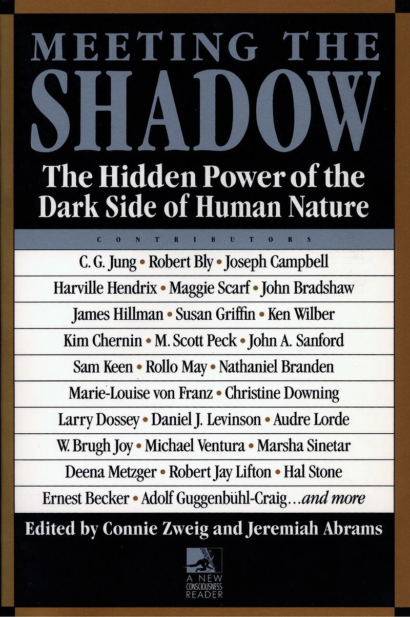 Meeting the Shadow: Hidden Power of Dark Side Human Nature