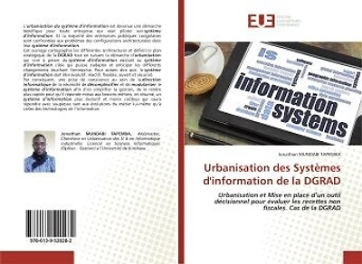 Urbanisation des Systèmes d'information de la DGRAD: Urbanisation et Mise en place d'un outil décisionnel pour évaluer les recettes non fiscales.