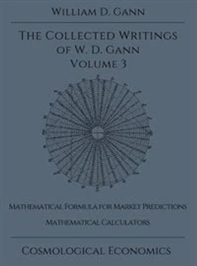 Collected Writings of W.D. Gann - Volume 3