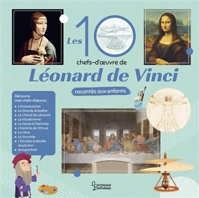 10 CHEFS D'OEUVRE LEONARD VINCI RACONTES AUX ENFANTS