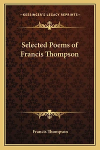 Selected Poems of Francis Thompson