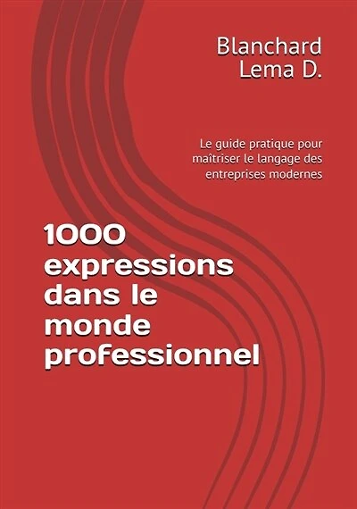 1000 expressions dans le monde professionnel