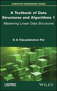 A Textbook of Data Structures and Algorithms, Volume 1: Mastering Linear