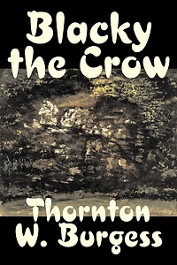 Blacky the Crow (Classic Reprint)