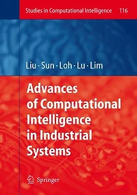 Advances of Computational Intelligence Industrial Systems