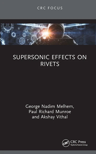Supersonic Effects on Rivets