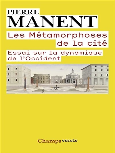 Les métamorphoses de la cité: essai sur dynamique l'Occident