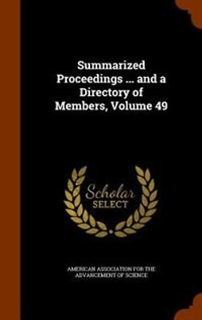 Summarized Proceedings ... and a Directory of Members