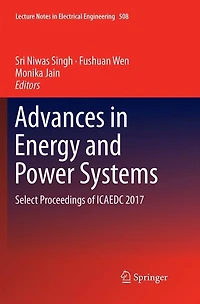 Advances Energy and Power Systems: Select Proceedings of ICAEDC 2017