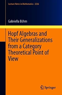 Hopf Algebras And Their Generalizations From A Category Theoretical Point Of View