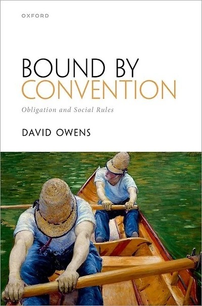 Bound By Convention: Obligation And Social Rules