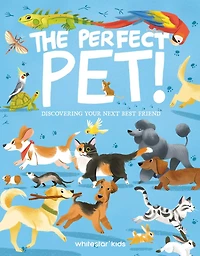 The Perfect Pet: Discovering Your Next Best Friend