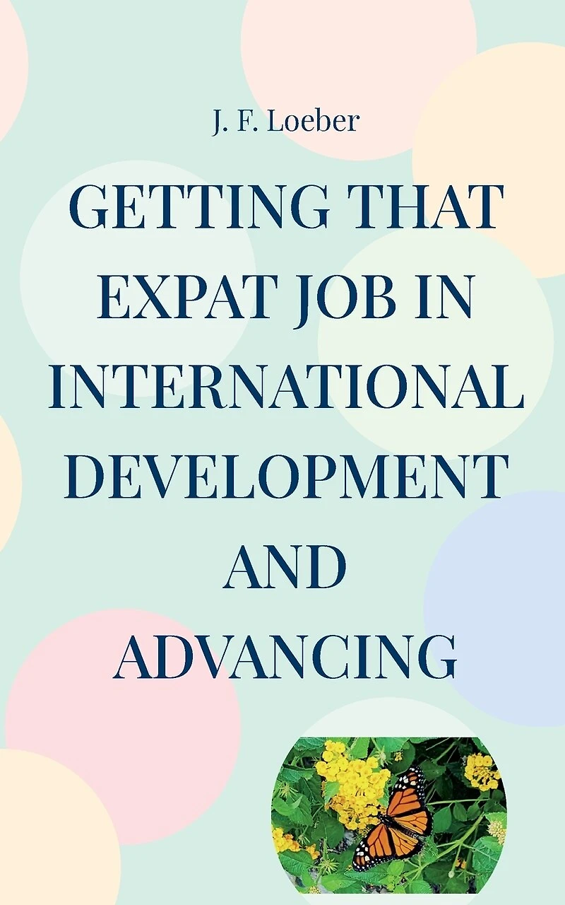 Getting that EXPAT Job International Development and Advancing