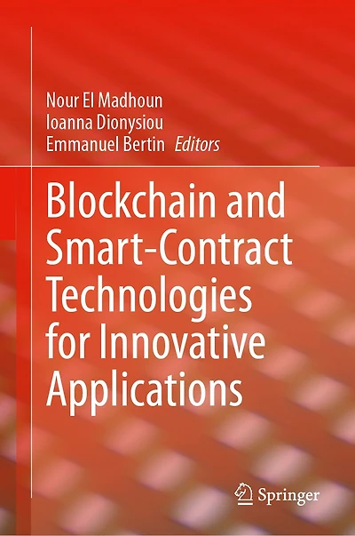 Blockchain and Smart-Contract Technologies for Innovative Applications