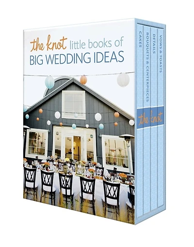 The Knot Little Books of Big Wedding Ideas: Cakes; Bouquets & Centerpieces; Vows Toasts; and Details
