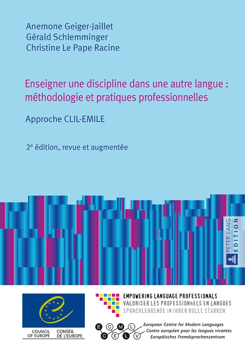 Enseigner une discipline dans autre langue : méthodologie et pratiques professionnelles: Approche CLIL-EMILE – 2e édition, revue augmentée