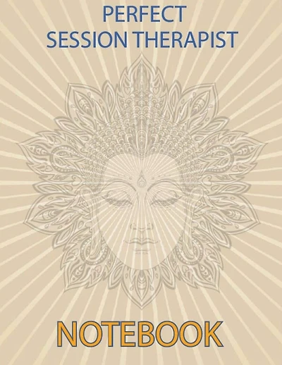 Perfect Session Therapist Notebook: Notebook for Therapist Counselors Coaches and Social Worker The most all-in-one Recommended Logbook by professionals Log Book To Record Client Problems, Progress, Plans For Psychotherapists