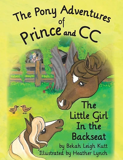 The Pony Adventures of Prince and CC: The Little Girl in the Backseat