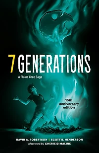 7 Generations: A Plains Cree Saga