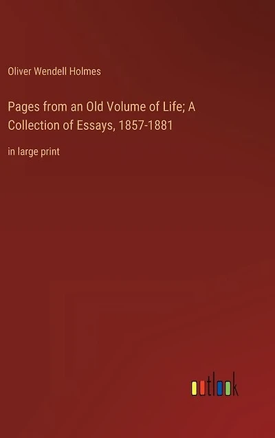 Pages from an Old Volume of Life; A Collection of Essays