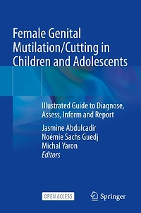 Female Genital Mutilation/cutting In Children And Adolescents: Illustrated Guide To Diagnose, Assess, Inform And Report